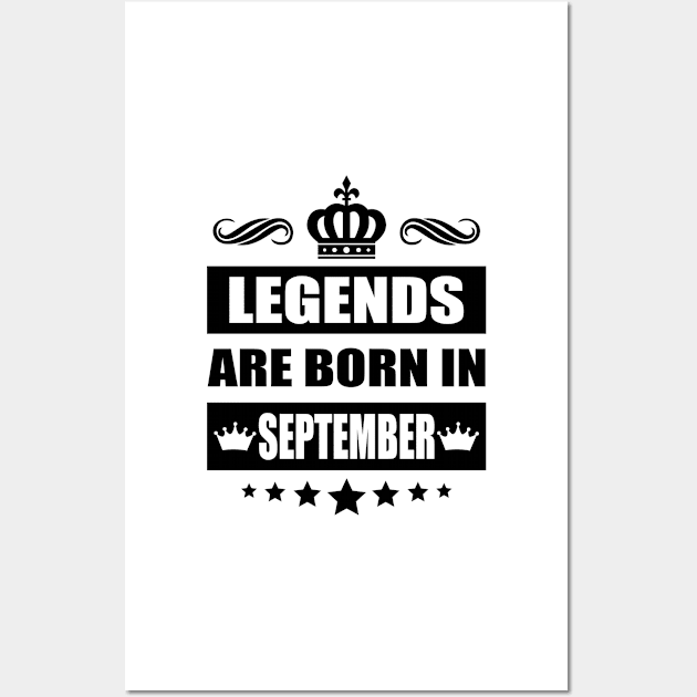 Legends Are born In September Wall Art by TheArtism